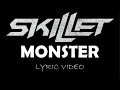 Skillet Monster 2009 Lyric Video