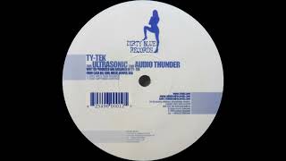 Ty Tek - Ultrasonic [Dirty Blue Records]