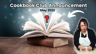 New Month, New Recipes, Same Chaos! May 2025 Cookbook Club is HERE!!