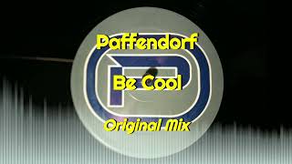 Paffendorf - Be Cool (Original Mix)