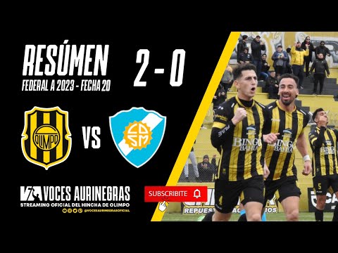 RESUMEN OLIMPO 2 - 0 SOL DE MAYO - FECHA 20 - FEDERAL 2023.