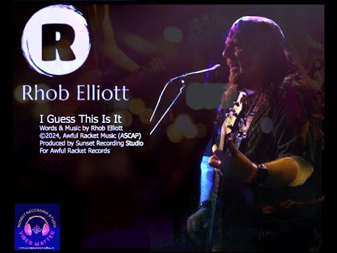 I Guess This Is It - Rhob Elliott