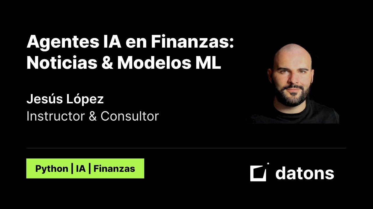 Datons Stories #10 - Agentes de IA en Python | Capacitados con acceso a datos energéticos ESIOS API