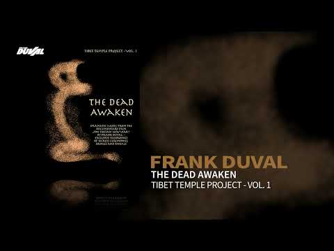 Frank Duval - The Dead Awaken (Tibet Temple Project Vol.1)