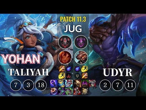 HLE yoHan Taliyah vs Udyr Jungle - KR Patch 11.3