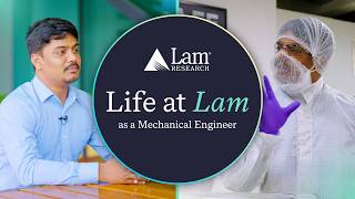 A Career in Semiconductors Starts with Curiosity (Life at Lam)​