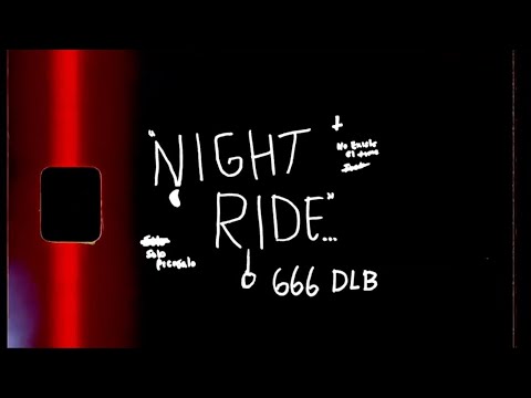 666 DLB - NIGTH RIDE (Official Video Lyric’s)