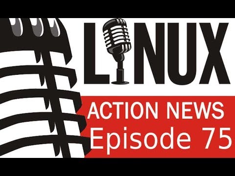 Linux Action News 75