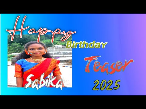 SABIKA _ BIRTHDAY PROMO SONG - 2025
