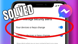 HOW TO GET ALERTS OF KEYS CHANGING ACTIVITY ON MESSENGER