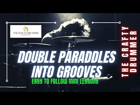 Double Paraddles into Grooves & Fills : Easy To Follow Drum Kit Rhythms and Fills