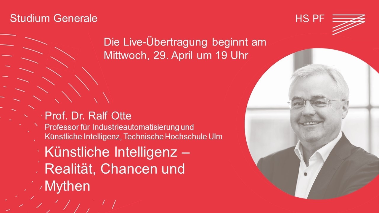 Studium Generale HSPF – Prof. Dr. Ralf Otte: „Künstliche Intelligenz – Realität, Chancen und Mythen“