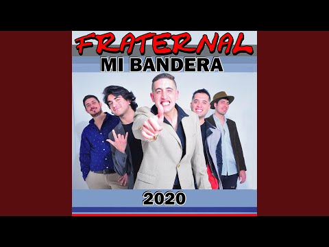 Mi Bandera - Fraternal