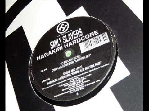 Smily Slayers - Harakiri Hardcore (Kamikaze Suicide Remix)