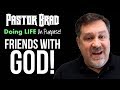 Friends with God – Friends with Jesus – Relationship with God