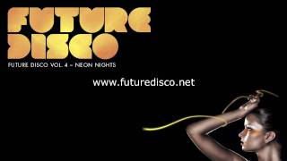Future Disco Vol 4. Neon Nights -- New album out now