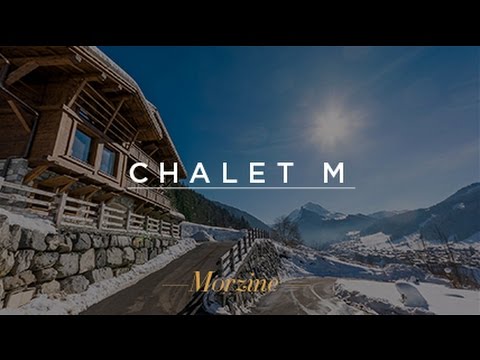 Chalet M - Luxury Ski Chalet Morzine, France