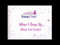 When I Grow Up Blank End Credits