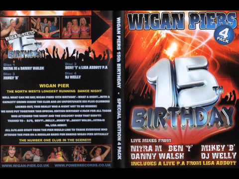 Wigan Pier 15th birthday - Cd 1 - Nitra M & Danny Walsh