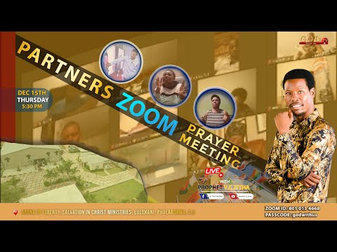PARTNERS ZOOM PRAYER MEETING WITH PROPHET V.C ZITHA - 15TH DECEMBER 2022