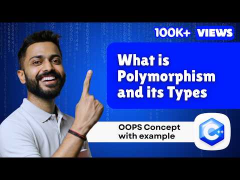 Lec-54: Polymorphism in OOPS | Explanation with Real Life Examples