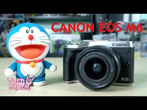 Tech Chill ตอนที่ 216 Review Canon EOS M6
