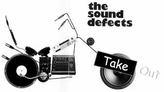 The Sound Defects - Take Out
