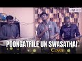 Poongatrile Un Swasathai Uyire AR Rahman Unplugged Cover