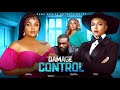 DAMAGE CONTROL Movie Staring Nancy Isime Rechael Okonkwo Bimbo Ademoye EKnneth Okolie