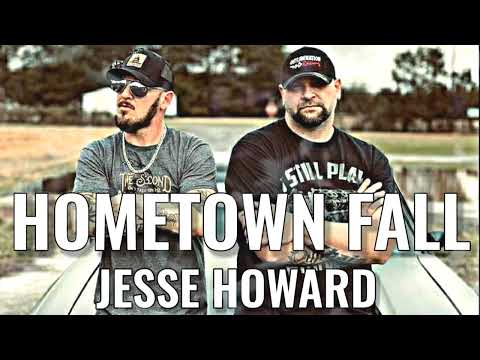 Hometown Fall - Jesse Howard (solo)