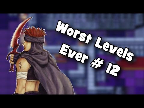 Worst Levels Ever # 12