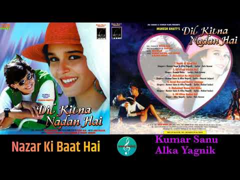 Nazar Ki Baat Hai/Kumar Sanu & Alka Yagnik/Dil Kitna Nadan Hai(1997)/Superhit Love song/HQ CD Rip
