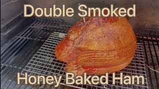Double Smoked Honey Baked Ham - Traeger