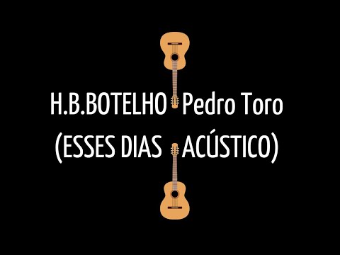 Esses Dias - H.B.BOTELHO