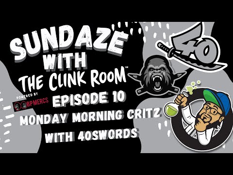 Sundaze with The Clink Room - Episode 10: featuring T.J. Monteiro (aka 40swords)