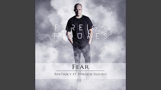 Fear (feat. Foreign Figures)
