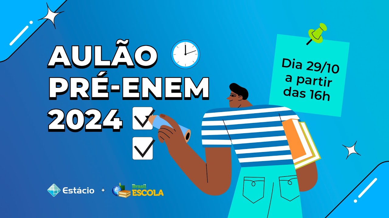 Aulão Pré-Enem |  Brasil Escola + Estácio