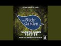 In The Night Garden Main Theme From In The Night Garden Slowed Down