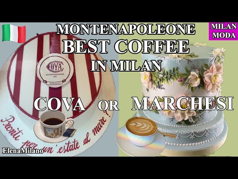 Itália 🇮🇹 Milão | 2 fashion cafés em Montenapoleone. Cova ou Marchesi? Onde os italianos tomam café