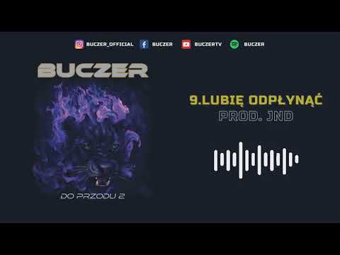 Buczer - Lubię Odpłynąć prod. JND