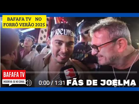 BAFAFÁ TV NO FORRÓ VERÃO 2025 - FÃS DE JOELMA