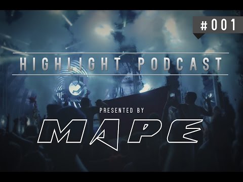 MAPE - Highlight Podcast #001
