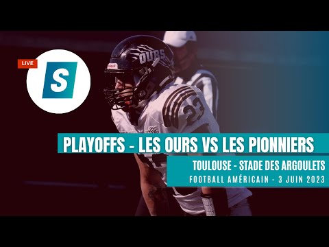 Playoffs - Les Ours vs Les Pionniers - Football Américain