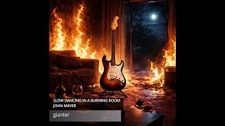 Download lagu SLOW DANCING IN A BURNING ROOM JOHN MAYER mp3
