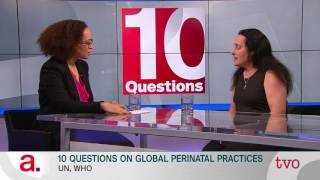 10 Questions on Global Perinatal Practices