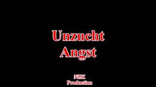 Unzucht - Angst(Lyrics)