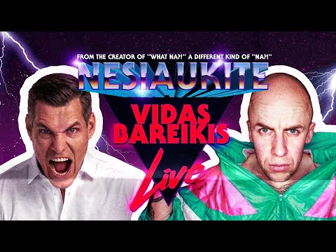 "Nesiaukite live" - Vidas Bareikis