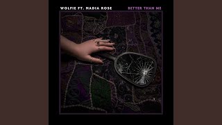 Better Than Me (feat. Nadia Rose)