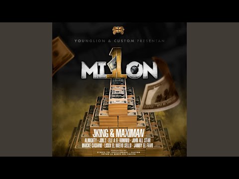 Video 1 Millón (Audio) de J King y Maximan almighty,jon-z,