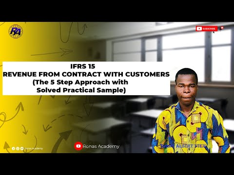 IFRS 15: Revenue from Contract with Customers (The 5 Step Approach with solved Sample Questions)